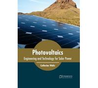 Photovoltaics: Engineering and Technology for Solar Power (Copertina rigida)