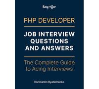 PHP Developer Interview Questions and Answers: A Complete Guide to Ace Your PHP Developer Interview