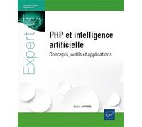 PHP et intelligence artificielle : concepts, outils et applications