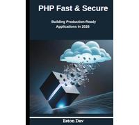 PHP Fast & Secure: Building Production-Ready Applications in 2026