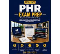 PHR Exam Prep 2026-2027: Comprehensive HRCI Certification Study Guide with 1,000+ Practice Questions Full-Length Tests Detailed Explanations & Test-Taking Strategies
