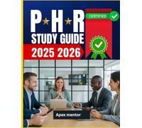 PHR Study Guide 2025-2026: A Strategic Approach to Passing the Professional in Human Resources Certification Exam on Your First Attempt