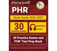 PHR Study Guide 2026-2027: 30 Practice Exams and PHR Test Prep Book: [9th Edition]