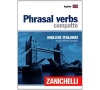Phrasal verbs compatto. Inglese-italiano