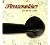 Phrasenmäher - Ode An die Leude