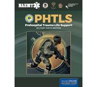 PHTLS - Prehospitalization Trauma Life Support: Military Edition