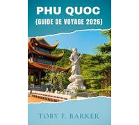 PHU QUOC GUIDE DE VOYAGE 2026