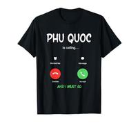 PHU QUOC Sta chiamando e Devo Andare in Vietnam in Viaggio Maglietta