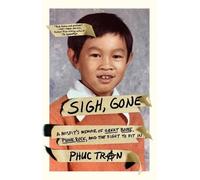 Phuc Tran Sigh, Gone (Tascabile)
