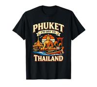 Phuket, I'm off To Thailandia, Divertente Viaggio Tailandese Maglietta