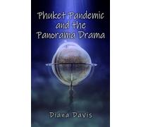 Phuket Pandemic and the Panorama Drama
