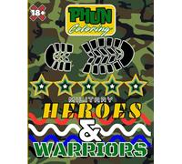 PHUN Coloring - Military Heroes & Warriors