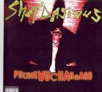 Phunk Whatcha Heard by Sha'dasious (Artist) (1999-12-31)