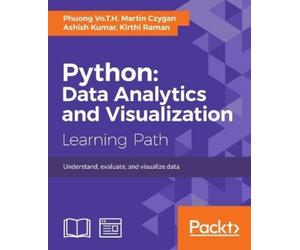 Phuong Vo.T.H Martin Czygan Ashish Kumar Python: Data Analytics and V (Digital)