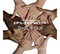 Phuturistix - Feel It Out