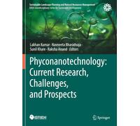 Phyconanotechnology: Current Research, Challenges, and Prospects