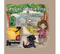 Phydo's Field trip: Phydo the Service Dog's Adventures
