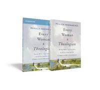 Every Woman a Theologian Book with Workbook: Know What You Believe. Live It