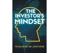 Phylisa Dever Joseph Dever The Investor's Mindset (Tascabile)