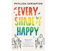 Phyllida Shrimpton Every Shade of Happy (Copertina rigida)