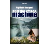 Phyllip de Bourgueil and the choas machine