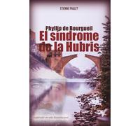 Phyllip de Bourgueil, el sindrome de Hybris