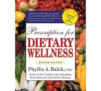 Phyllis A. Balch CNC Prescription for Dietary Wellness (Tascabile)