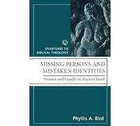 Phyllis A. Bird Missing Persons and Mistaken Identities (Tascabile)