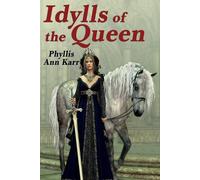 Phyllis Ann Karr The Idylls of the Queen (Tascabile)