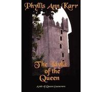Phyllis Ann Karr The Idylls of the Queen (Tascabile)