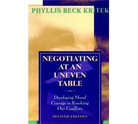 Phyllis Beck Kritek Negotiating at an Uneven Table (Tascabile)