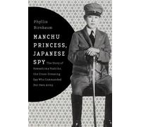 Phyllis Birnbaum Manchu Princess, Japanese Spy (Copertina rigida)