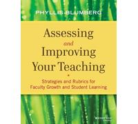 Phyllis Blumberg Assessing and Improving Your Teaching (Tascabile)