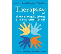 Phyllis Booth Theraplay® - Theory, Applications and Implementation (Tascabile)