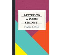 Phyllis Chesler Letters to a Young Feminist (Tascabile)