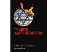 Phyllis Chesler The New Anti-Semitism (Tascabile)