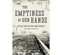 Phyllis Cole-Dai James Murray The Emptiness of Our Hands (Tascabile)