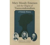 Phyllis Cole Mary Moody Emerson and the Origins of Transcende (Copertina rigida)