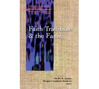 Phyllis D. Airhart Faith Traditions and the Family (Tascabile)