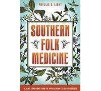 Phyllis D. Light Southern Folk Medicine (Tascabile)