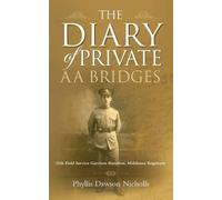 Phyllis Dawson Nicholls The Diary of Private AA Bridges (Tascabile)