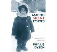 Phyllis Dyson Among Silent Echoes (Tascabile)
