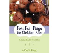 Phyllis Flagg Five Fun Plays for Christian Kids (Tascabile)