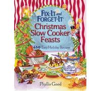 Phyllis Good Fix-It and Forget-It Christmas Slow Cooker Feasts (Anello, filo)