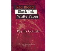 Phyllis Gotlieb Red Blood Black Ink White Paper (Tascabile)