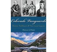 Phyllis J. Perry Colorado Vanguards (Tascabile)