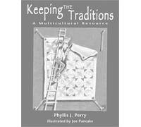 Phyllis J. Perry Keeping the Traditions (Tascabile)
