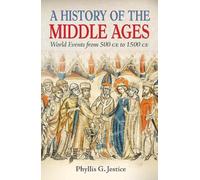 Phyllis Jestice A History of the Middle Ages (Tascabile)