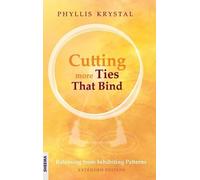 Phyllis Krystal Cutting more Ties That Bind (Copertina rigida)
