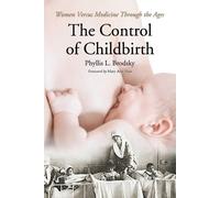 Phyllis L. Brodsky The Control of Childbirth (Tascabile)